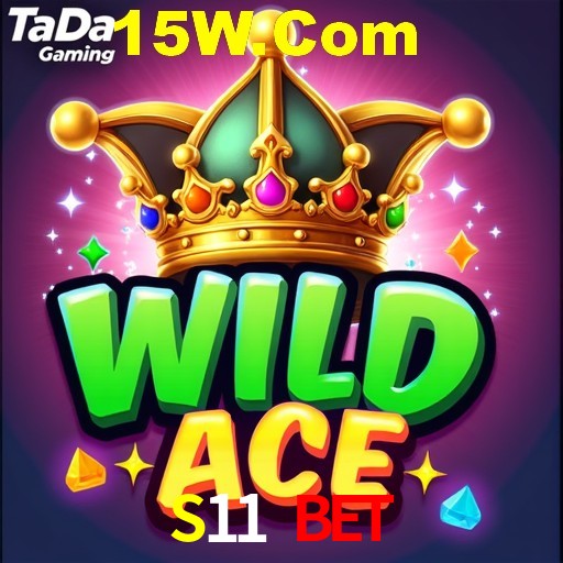 S11 Bet